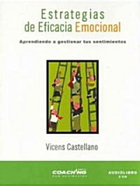 Estrategias De Eficacia Emocional/ Emotional Efficacy Strategies (Audio CD)