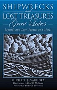Shipwrecks and Lost Treasures: Great Lakes: Legends and Lore, Pirates and More! (Paperback)