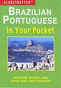 Globetrotter Brazilian Portuguese in Your Pocket (Paperback, 1st)