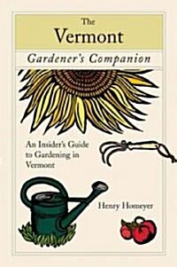 The Vermont Gardeners Companion (Paperback, 1st)