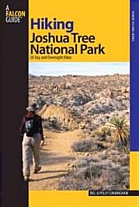 Hiking Joshua Tree National Park: 38 Day and Overnight Hikes (Paperback)