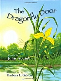 The Dragonfly Door (Hardcover, 1st, Revised)