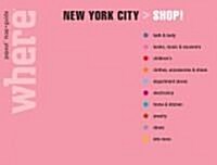 Where New York City Shop! (Hardcover, Map, Pop-Up)