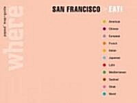 Where San Francisco Eat (Hardcover, 1st, Pop-Up)