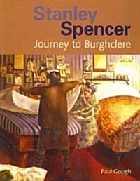 Stanley Spencer : Journey to Burghclere (Paperback)