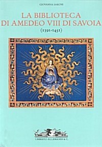 La Biblioteca Di Amadeo VIII (Hardcover)