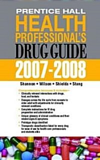 Prentice Hall Health Professionals Drug Guide 2007-2008 (Paperback, 1st)