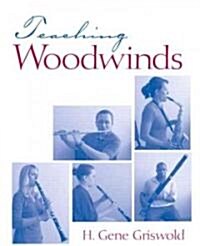 Teaching Woodwinds (Paperback, 1st)