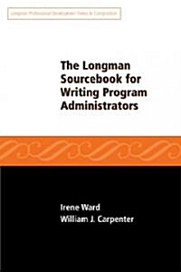 The Longman Sourcebook for Writing Program Administrators (Paperback)