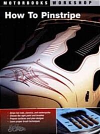 How to Pinstripe (Paperback)