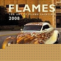Flames 2008 Calendar (Paperback, Wall)