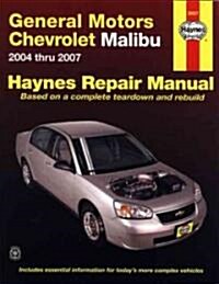 GM Chevrolet Malibu 2004 thru 2007 Automotive Repair Manual (Paperback)