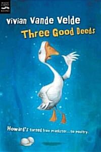 [중고] Three Good Deeds (Paperback, Reprint)