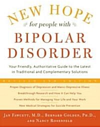 New Hope for People With Bipolar Disorder Revised 2nd Edition (Paperback, 2nd, Revised)