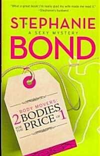 Body Movers: 2 Bodies for the Price of 1 (Paperback)