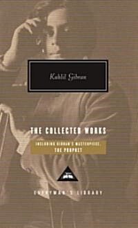 The Collected Works of Kahlil Gibran (Hardcover)