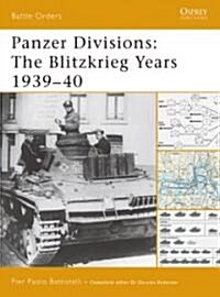 Panzer Divisions : The Blitzkrieg Years 1939-40 (Paperback)