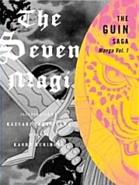 The Guin Saga Manga, Volume 1: The Seven Magi (Paperback)