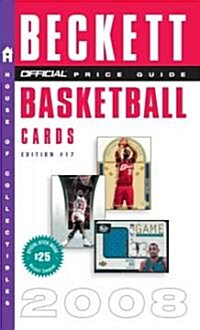 The Official 2008 Beckett Price Guide to Basketball Cards (Paperback, 17th)
