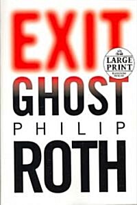 Exit Ghost (Paperback, Large Print)