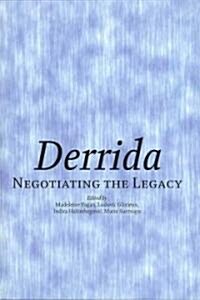 Derrida : Negotiating the Legacy (Paperback)