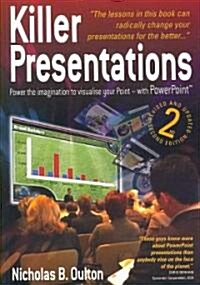 Killer Presentations : Power to the Imagination to Visualise Your Point - with PowerPoint (Paperback, 2 Rev ed)