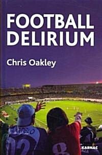 Football Delirium (Hardcover)