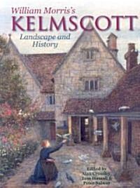 William Morriss Kelmscott : Landscape and History (Paperback)