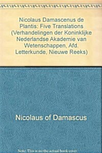 Nicolaus Damascenus. de Plantis. Five Translations (Paperback)