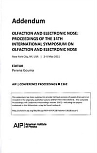 Oflaction & Electronic Nose Proceedings of the 14th Intl Symposium on Oflaction & Electronic Nose: Addendum (Paperback)