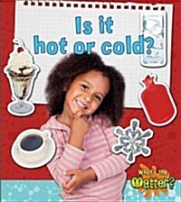 Is It Hot or Cold? (Paperback)