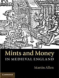 Mints and Money in Medieval England (Hardcover)