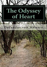 The Odyssey of Heart: Birth of the Sojourner (Paperback)