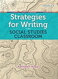 Strategies for Writing in the Social Studies Classroom (Paperback, CSM)