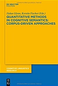Quantitative Methods in Cognitive Semantics: Corpus-Driven Approaches (Hardcover)