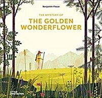 The Mystery of the Golden Wonderflower (Hardcover)