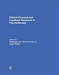 Patient-Focused and Feedback Research in Psychotherapy (Paperback, 1)