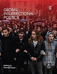 Global Insurrectional Politics (Paperback, 1)