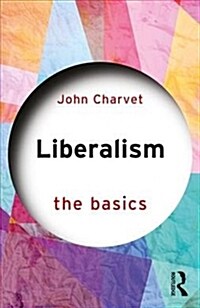 Liberalism: The Basics (Paperback)