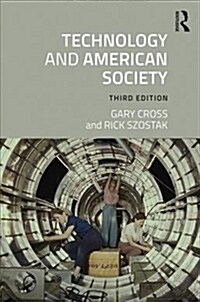 Technology and American Society : A History (Paperback)