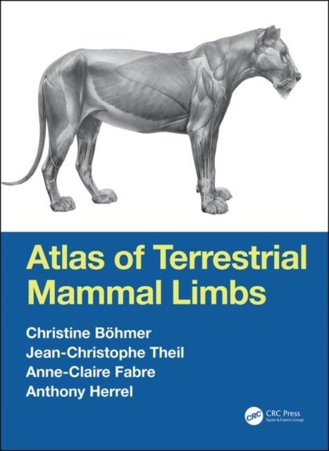 Atlas of Terrestrial Mammal Limbs (Hardcover, 1)