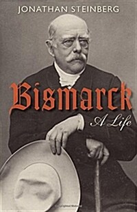 Bismarck : A Life (Paperback)