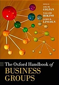 The Oxford Handbook of Business Groups (Paperback)