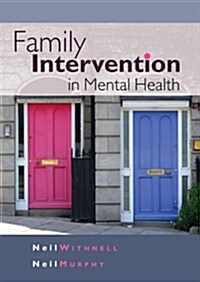 Family Interventions in Mental Health (Paperback)