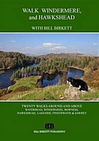 Walk Windermere and Hawkshead : With Bill Birkett (Paperback)