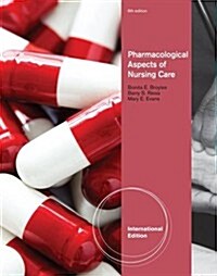 Pharmacological Aspects Of Nursing Care (Paperback)