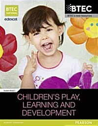 BTEC Level 3 National in Childrens Play, Learning & Development Student Book 2 (Paperback)