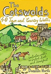 The Cotswolds : 40 Town and Country Walks (Paperback)