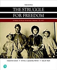 Struggle for Freedom, The, Volume 1: To 1877 -- Loose-Leaf Edition (Loose Leaf, 3)