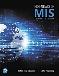 Essentials of MIS Plus Mylab MIS with Pearson Etext -- Access Card Package [With Access Code] (Paperback, 13)